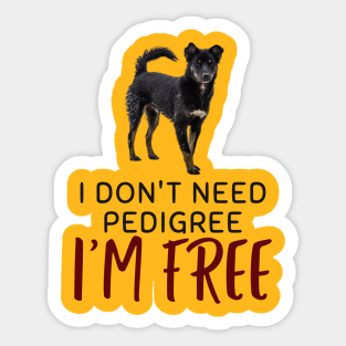 Mixed breed and freedom Sticker